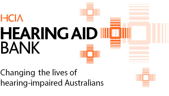 HCIA Hearing Aid Bank : Changing the lives of hearing impaired Australians